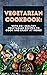 Vegetarian Cook Book 101