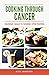COOKING THROUGH CANCER by Kyle Roberts