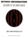 Mythos Information. Welcome to the Wired World: Ars Electronica 95 (German and English Edition) Mythos Information. Welcome to the Wired World: Ars Electronica 95 (German and English Edition)