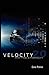 (Velocity 2.0) [By: Pollak, Dale] [Jan, 2013]