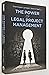 The Power of Legal Project Management: A Practical Handbook