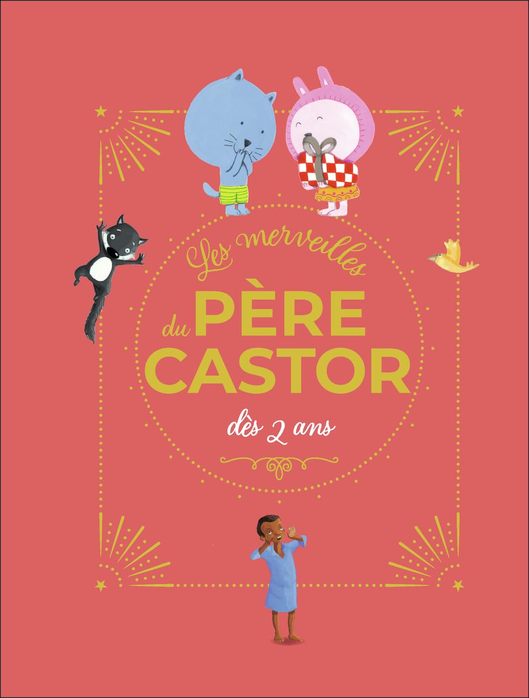 Les merveilles du Père Castor - Histoires dès 2 ans (Hardcover)