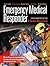 Emergency Medical Responder: A Skills Approach, Third Canadian Edition (3rd Edition) by Daniel J. Limmer EMT-P (Mar 16 2009)