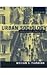 Urban Sociology: Images and Structure