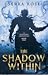The Shadow Within ‍ by Serra Rose