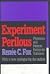 Experiment Perilous: Physicians and Patients Facing the Unknown by Renee C. Fox (1997-01-01)