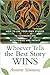A. Simmons's Whoever Tells the Best Story Wins(Whoever Tells the Best Story Wins: How to Use Your Own Stories to Communicate with Power and Impact (Hardcover))2007
