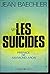 Les suicides (French Edition)