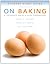 Study Guide for On Baking by Sarah R. Labensky (2012-05-07)