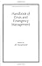 Handbook of Crisis and Emergency Management (Public Administration and Public Policy) (2001-06-22)