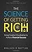 The Science of Getting Rich - Using Creative Visualisation to Achieve Financial Success by Wallace D. Wattles (2011-08-01)