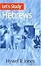 Hebrews (Let's Study) [Paperback] [April 2002] (Author) Hywel R. Jones