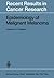 Epidemiology of Malignant Melanoma (Recent Results in Cancer Research) (1986-01-01)