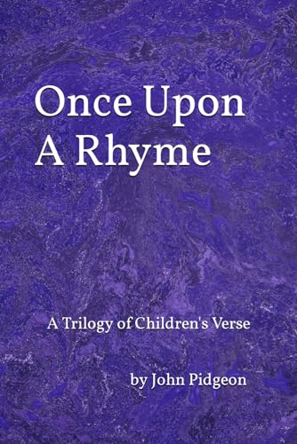 Once Upon A Rhyme: A Trilogy of Children's Verse (Paperback)
