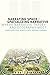 Narrating Space / Spatializing Narrative: Where Narrative Theory and Geography Meet (THEORY INTERPRETATION NARRATIV) by Marie-Laure Ryan (2016-03-16)