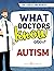 What Doctors Know About Autism