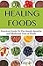 Healing Foods: Discover the...