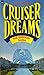 Cruiser Dreams (The Kerrion saga) by Janet E. Morris (1982-01-28)