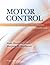 Motor Control by Anne Shumway-Cook
