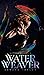 Water Weaver by Sandra Taylor