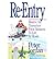 Re-entry: Making the Transition from Missions to Life at Home (Paperback) - Common