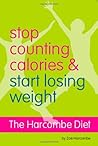 The Harcombe Diet: Recipe Book by Harcombe, Zoe, McGuinness, Rachel (2008) Paperback The Harcombe Diet: Recipe Book by Harcombe, Zoe, McGuinness, Rachel (2008) Paperback