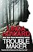 Troublemaker by Linda Howard (2016-12-27)