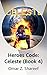Heroes Code: Celeste (Book 4)