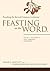 Feasting on the Word— Year A, Volume 2: Lent Through Eastertide