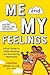NEW-Me and My Feelings: A Kids' Guide to Understanding and Expressing Themselves