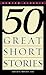 Fifty Great Short Stories Mass Market Paperbound by Milton Crane