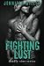 Fighting Lust by Jennifer Miller (2016-04-14)