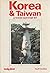 Korea & Taiwan: Travel Survival Kit