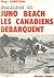 Juno beach : Les Canadiens débarquent (Normandie 44)