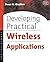 Developing Practical Wireless Applications by Dean Anthony Gratton (2007-01-18)