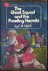 The Ghost Squad and the Prowling Hermits The Ghost Squad and the Prowling Hermits