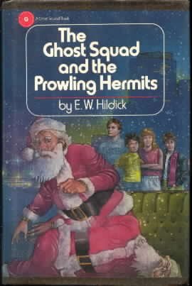 The Ghost Squad and the Prowling Hermits (Hardcover)