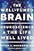 The Well-Tuned Brain: Neuroscience and the Life Well Lived by Peter C. Whybrow MD (2015-05-18)