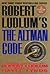 ROBERT LUDLUM'S THE ALTMAN CODE: A COVERT-ONE NOVEL [Paperback] Ludlum, Robert