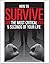 How To Survive the Most Critical 5 Seconds Of Your Life by Tim Larkin and Chis Ranck Buhr (2012-08-02)