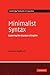 By Radford, Andrew Minimalist Syntax: Exploring the Structure of English (Cambridge Textbooks in Linguistics) Hardcover - May 2004