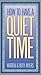 How to Have a Quiet Time (LifeChange) by Ruth Myers (1989-05-15)