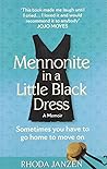 Mennonite in a Little Black Dress: a Memoir of Going Home Mennonite in a Little Black Dress: a Memoir of Going Home