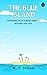 The Blue Island: Experience...