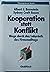 Kooperation statt Konflikt....