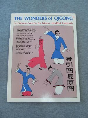 The Wonders of Qigong: A Chinese Exercise for Fitness, Health, and Longevity (Paperback)