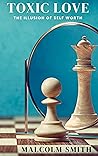 TOXIC LOVE: The I...