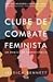 Clube de Combate Feminista (Portuguese Edition)