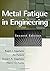 Metal Fatigue in Engineering by Ali Fatemi (2000-12-03)