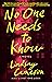 No One Needs to Know: A Novel